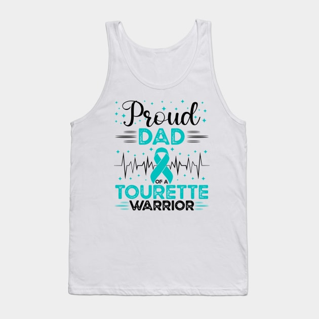 Proud Dad Of A Tourette Warrior Tourette Syndrome Awareness Tank Top by Geek-Down-Apparel